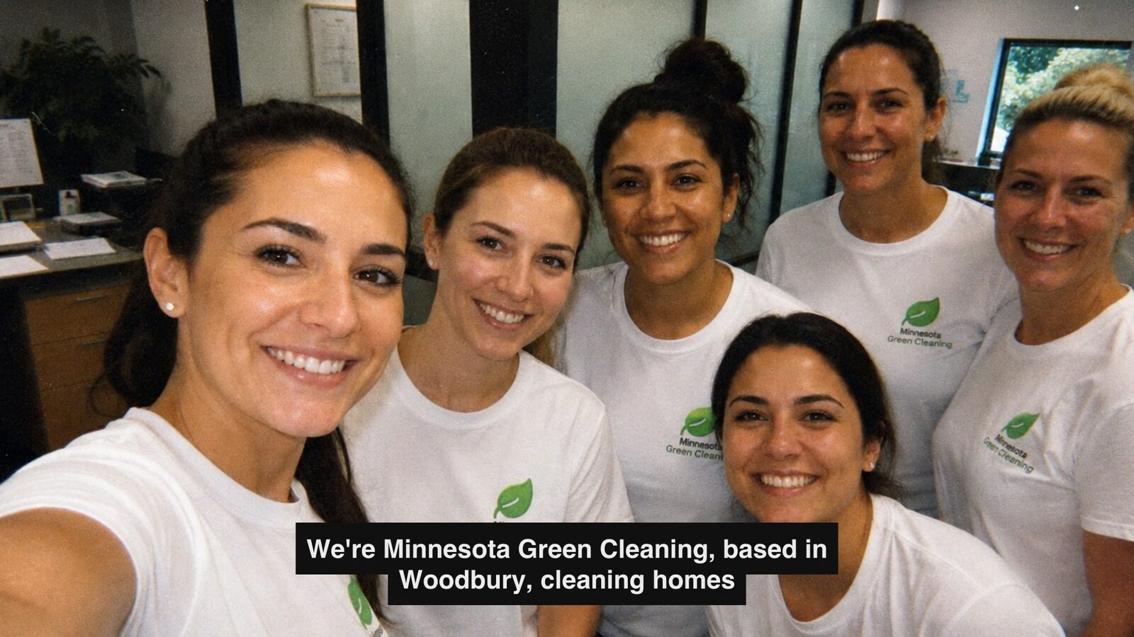 The Minnesota Green Cleaning crew at the Woodbury office